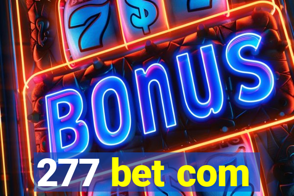 277 bet com